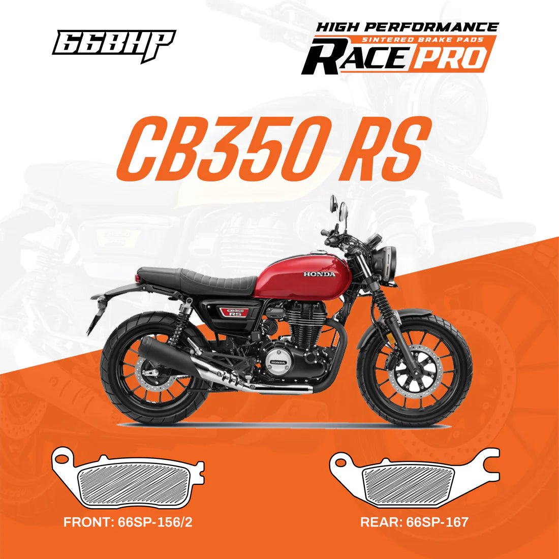 66BHP Race Pro Sintered Brake Pads for Honda Highness CB350 and CB350RS Front 66RP-156-2 Rear 66RP-167